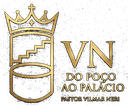 VN Do Poço ao Palácio